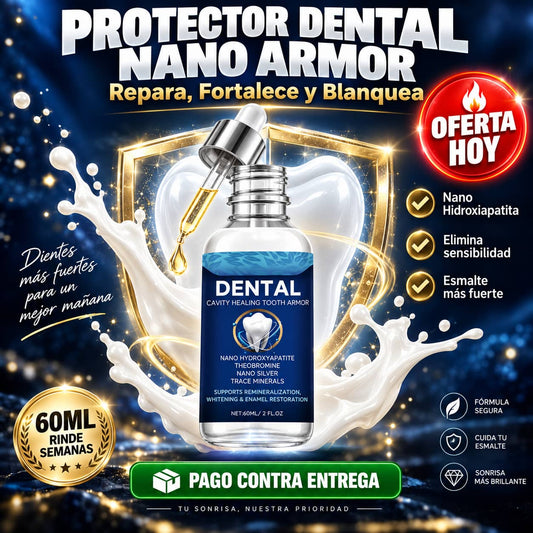 Protector Dental Nano Armor | Repara y Fortalece Tu Esmalte Desde la Primera Aplicación